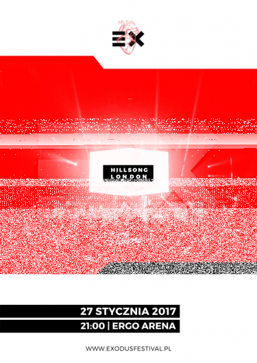 Wygraj zaproszenie na koncert Hillsong London na Exodus Festival w Gdańsku