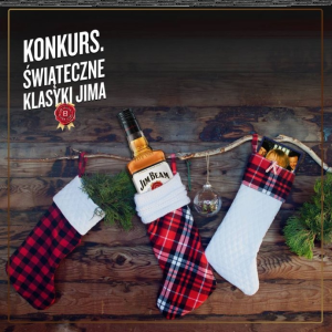 Konkurs "Dwa świąteczne klasyki: Jim Beam i ...." do godz. 14:59, 18+