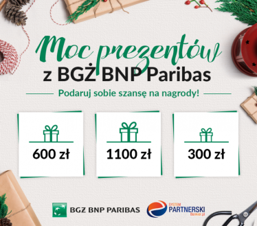 Konkurs "Moc prezentów z BGŻ BNP Paribas"