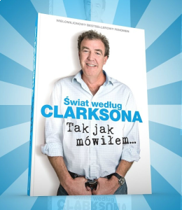 Wygraj książkę Jeremiego Clarksona "Tak jak mówiłem"