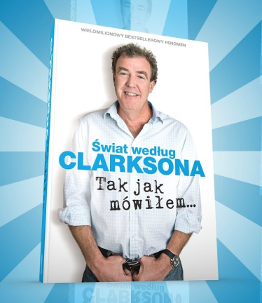 Wygraj książkę Jeremiego Clarksona "Tak jak mówiłem"