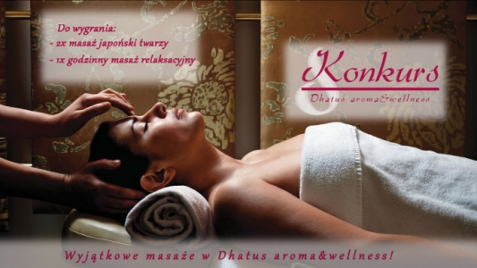 Wygraj masaż w salonie Dhatus aroma&wellness, Kraków