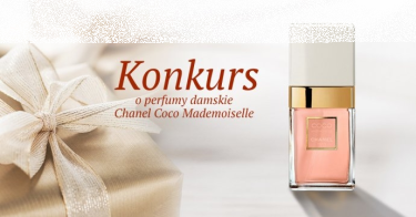 Wielki świąteczny konkurs o perfumy damskie Chanel Coco Mademoiselle