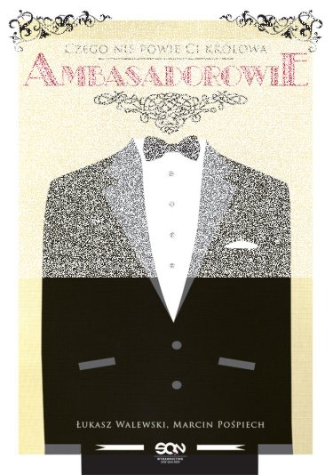 Wygraj książkę Ambasadorowie. Czego nie powie Ci królowa