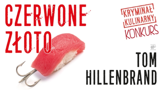 Wygraj kryminał "Czerwone złoto" Toma Hillenbranda