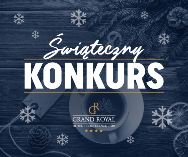 Świąteczny konkurs Grand Royal Hotel Poznań
