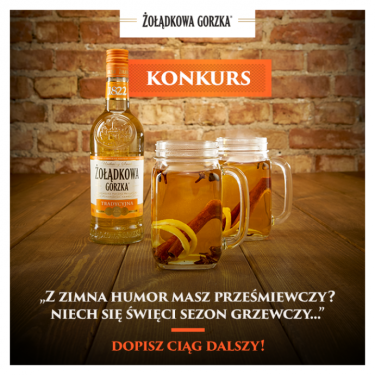 Konkurs "Napisz hymn Sezonu Grzewczego z Żołądkową Gorzką" 18+