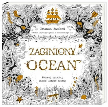 Konkurs "Kultura pod choinką (9): Zaginiony ocean. Koloruj, ozdabiaj, znajdź ukryte skarby - Johanna Basford"