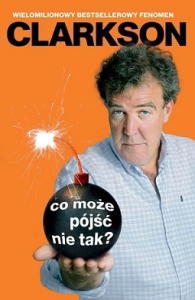 Wygraj książkę "Co może pójść nie tak?" Jeremiego Clarksona, Ruda Śląska