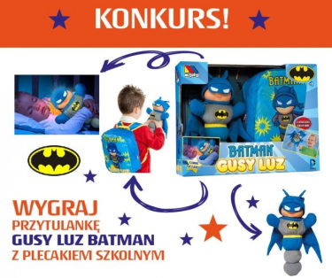 Wygraj przytulankę Gusy Luz Batman z plecakiem szkolnym!
