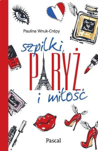 Wygraj książkę  "Szpilki, Paryż i miłość"