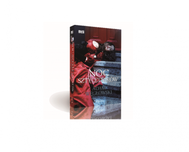 Wygraj powieść Adama Węgłowskiego pt. "Noc sztyletników"!