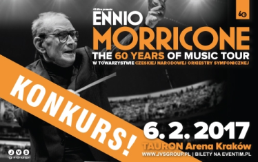 Wygraj zaproszenie na koncert Ennio Morricone, Kraków