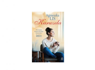 Wygraj powieść Agnieszki Lis pt. "Karuzela"