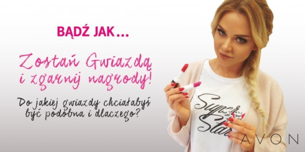 Konkurs "Bądź jak i zgarnij nagrody od Avon"