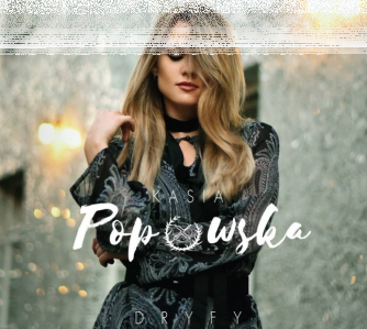 Konkurs Kasia Popowska "Dryfy"