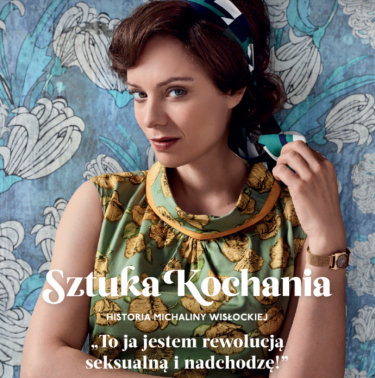 Wygraj 1 z 50 zaproszeń na film "Sztuka kochania. Historia Michaliny Wisłockiej" Warszawa, do godz. 20:00