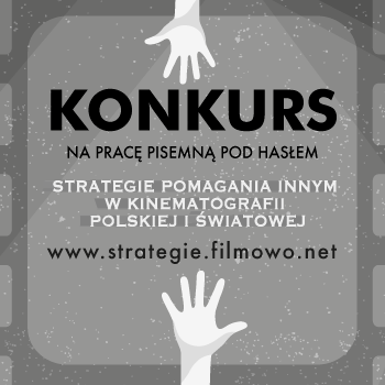Wygraj 1000zł - Strategie pomagania innym w kinematografii polskiej i światowej