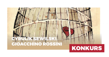 Wygraj bilety do Teatru Wielkiego w Poznaniu na spektakl Cyrulika sewilskiego! do godz. 20:00