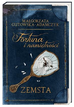 Konkurs "Fortuna i namiętności. Zemsta - Małgorzata Gutowska-Adamczyk"