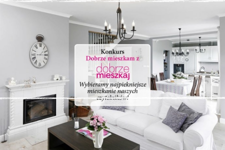 Konkurs "Szukamy najpiękniejszego mieszkania w Polsce"