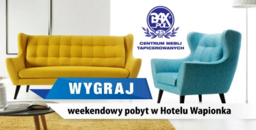 Wygraj weekendowy pobyt w hotelu Wapionka, Toruń