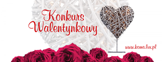 Konkurs fotograficzny "Walentynki z Koma Oświetlenie"