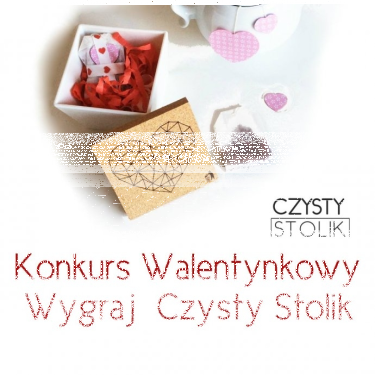 Konkurs Walentynkowy - Wygraj Czysty Stolik