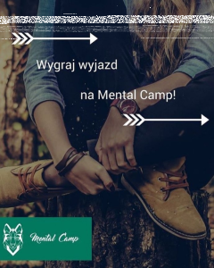 Wygraj wyjazd na Mental Camp