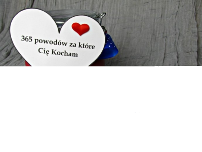 Konkurs "365 powodów, za które Cię kocham"