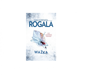 Wygraj powieść kryminalną Małgorzaty Rogali pt. Ważka!