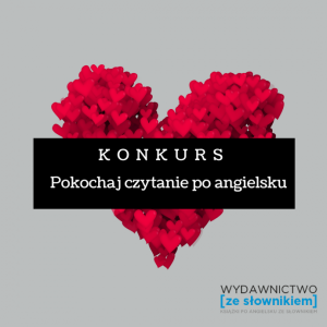 Konkurs "Pokochaj czytanie po angielsku"