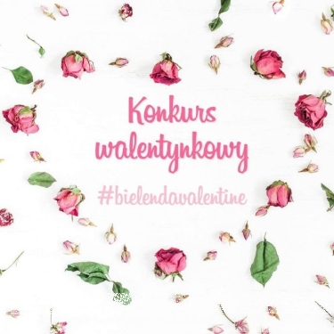 Konkurs "Walentynki z Bielendą"