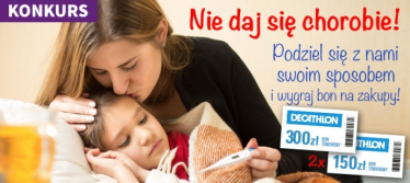 Konkurs "Wasze domowe sposoby na przeziębienie"