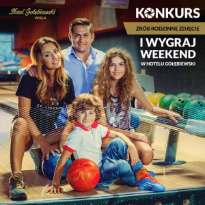 Konkurs "Zrób zdjęcie i wygraj weekend w Hotel Gołębiewski  **** Wisła!"