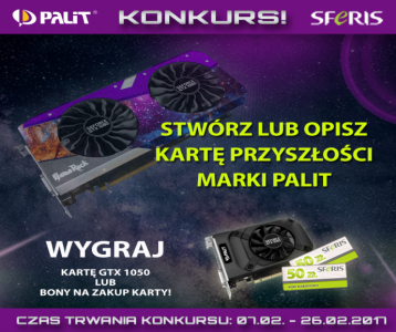 Konkurs "Stwórz kartę przyszłości marki Palit"