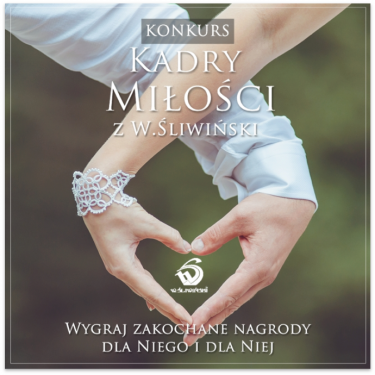 Konkurs fotograficzny "Kadry miłości z W.Śliwiński"