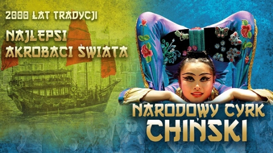 Wygraj bilet na występ Narodowego Cyrku Chińskiego