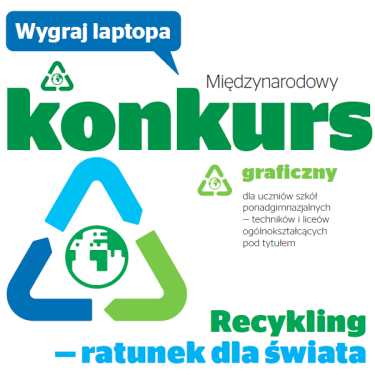 Międzynarodowy Konkurs Graficzny "Recykling – ratunek dla świata"