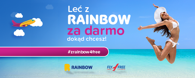 Konkurs "Leć z Rainbow za darmo na wakacje dokąd chcesz"