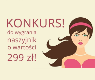 Konkurs "Wygraj Naszyjnik z Pereł"