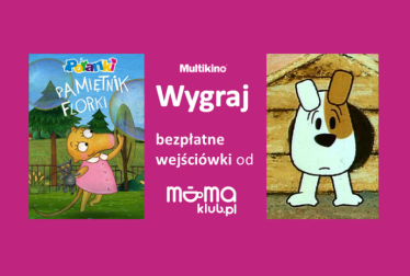 Konkurs "Co tydzień wejściówki do Multikina od mamaklub.pl"