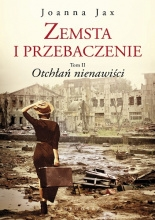 Wygraj książkę "Zemsta i przebaczenie. Otchłań nienawiści"