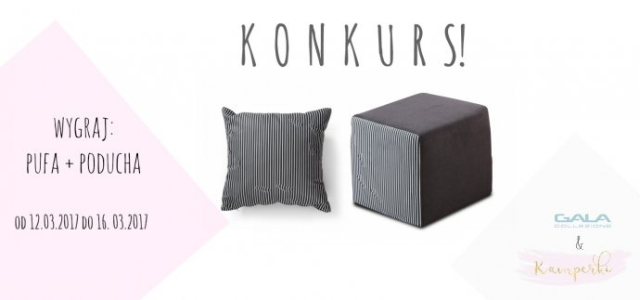 Wygraj: pufa + poducha od GALA COLLEZIONE