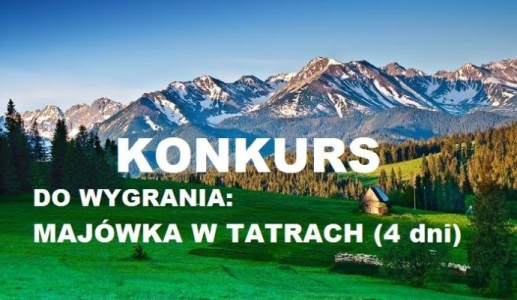 Wygraj Majówkę w Tatrach