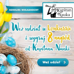 Konkurs fotograficzny "Wielkanocny Kapitan Nauka"