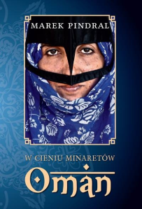 Wygraj książkę "W cieniu minaretów. Oman"