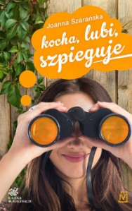 Wygraj książkę "Kocha, lubi, szpieguje" Zabrze