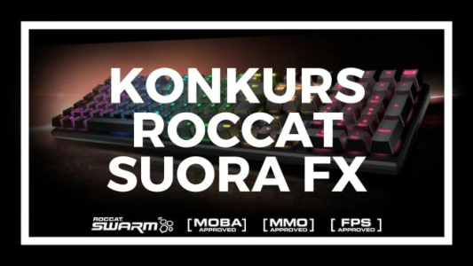 Konkurs "Roccat Suora FX"