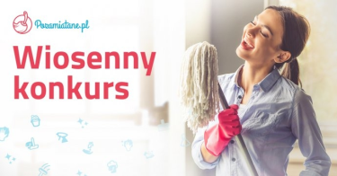 Wiosenny konkurs z Pozamiatane.pl